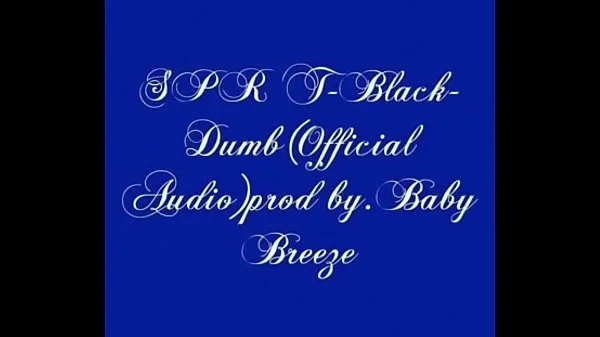 SPR T-Black - Dumb (Official Audio)prod.by b. Breeze Saját klipek megjelenítése